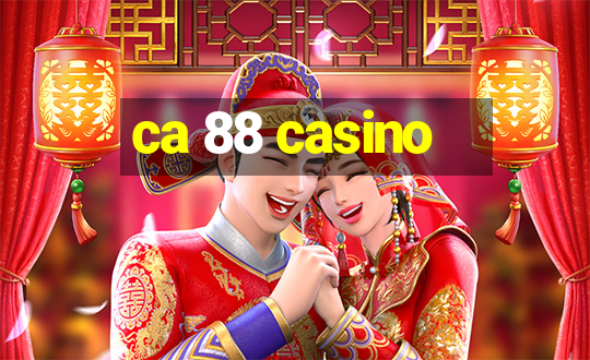 ca 88 casino