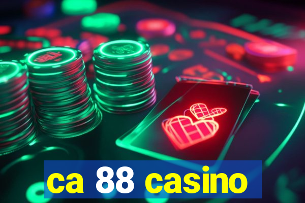 ca 88 casino