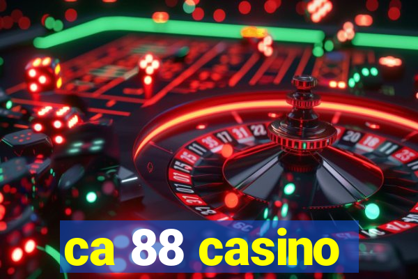 ca 88 casino