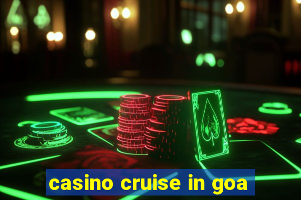 casino cruise in goa