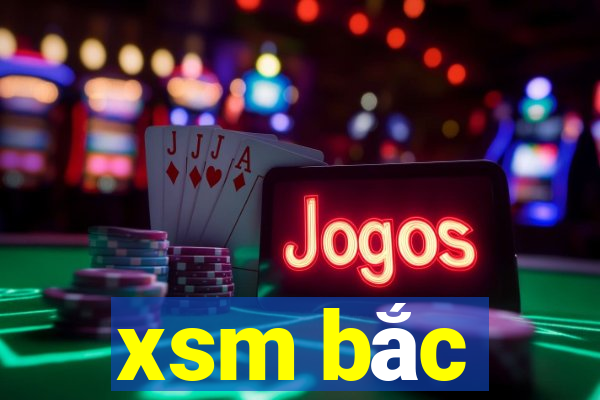 xsm bắc