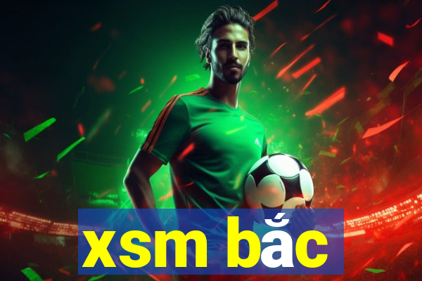 xsm bắc