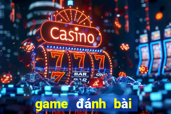 game đánh bài đổi thưởng trên iphone