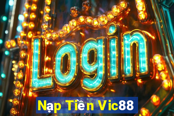 Nạp Tiền Vic88