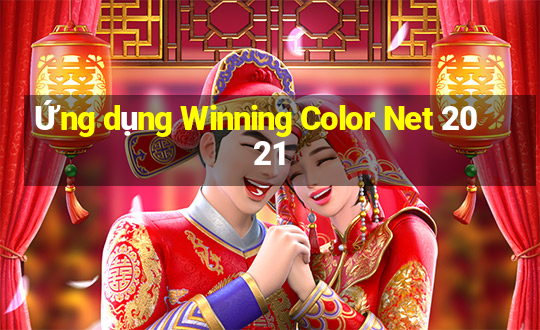 Ứng dụng Winning Color Net 2021