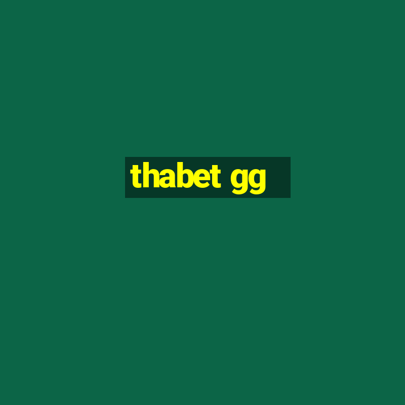 thabet gg