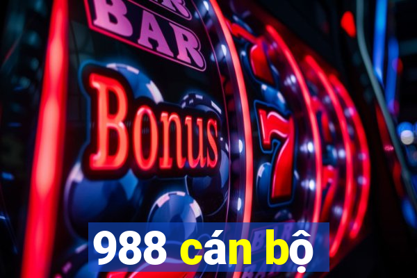 988 cán bộ