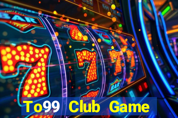 To99 Club Game Bài Las Vegas