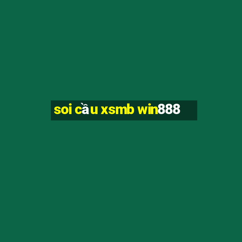 soi cầu xsmb win888