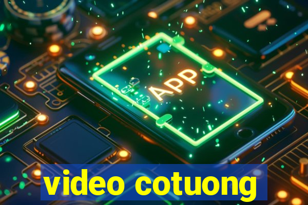 video cotuong