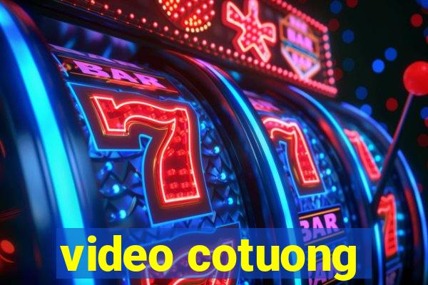 video cotuong