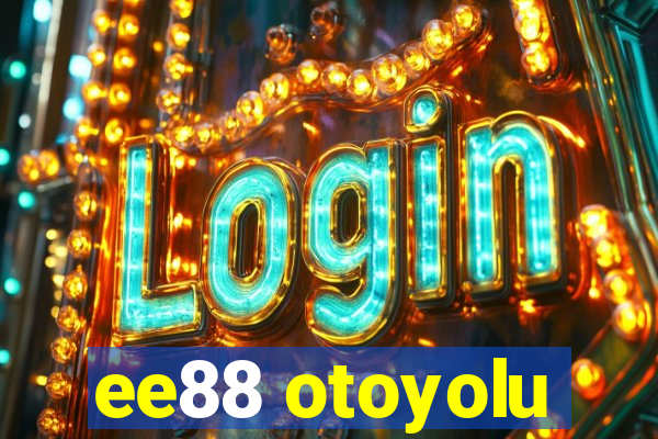 ee88 otoyolu