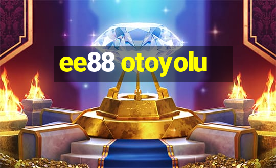 ee88 otoyolu