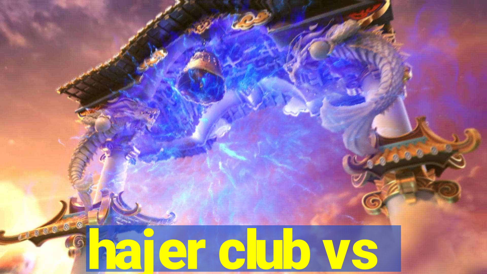 hajer club vs