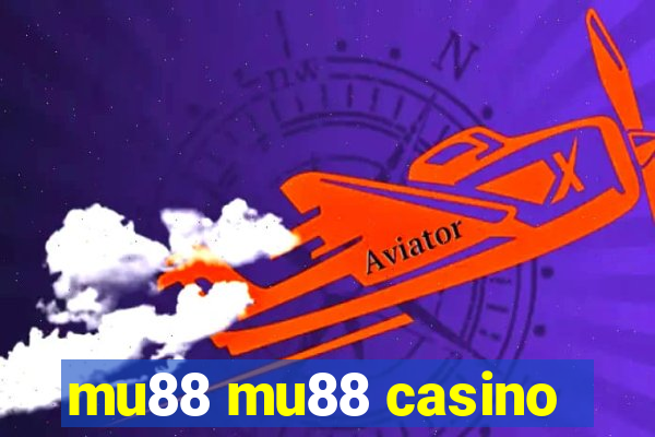 mu88 mu88 casino