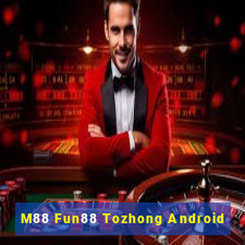 M88 Fun88 Tozhong Android