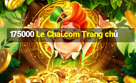 175000 Le Chai.com Trang chủ