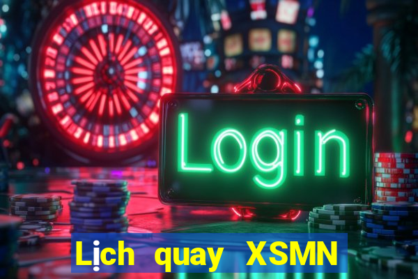 Lịch quay XSMN thứ Ba