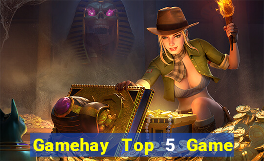 Gamehay Top 5 Game Bài Đổi Thưởng