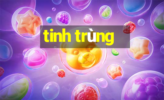 tinh trùng