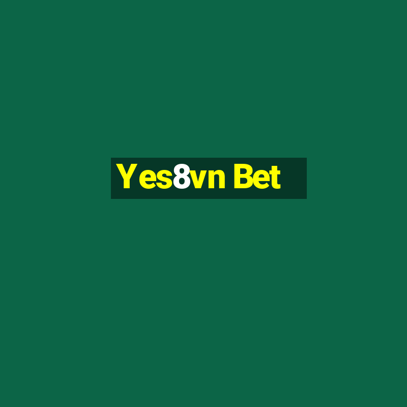 Yes8vn Bet