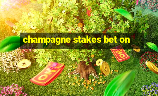 champagne stakes bet on