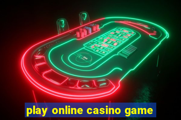 play online casino game