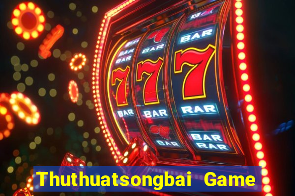 Thuthuatsongbai Game Bài Giải Trí