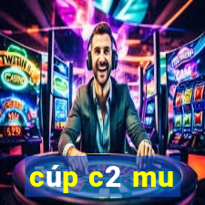 cúp c2 mu