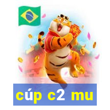 cúp c2 mu