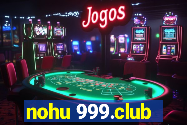 nohu 999.club