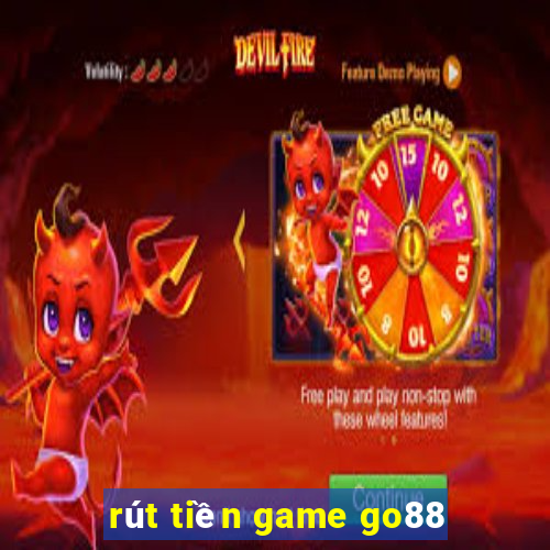 rút tiền game go88