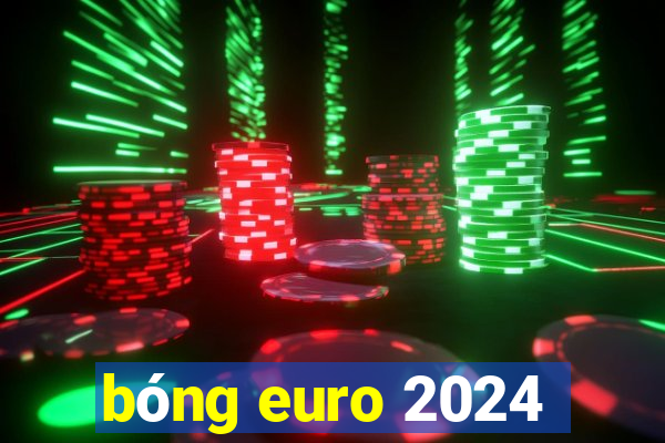 bóng euro 2024