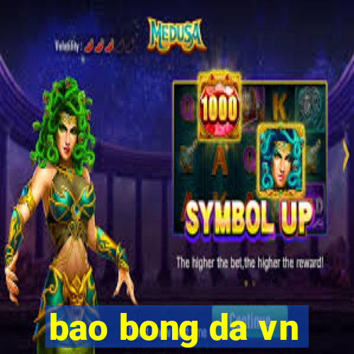 bao bong da vn