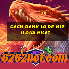 cach danh lo de hieu qua nhat