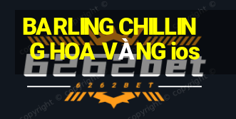 BARLING CHILLING HOA VÀNG ios