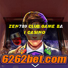 Zen789 Club Game Bài Casino