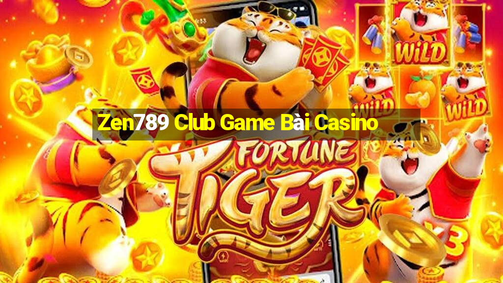 Zen789 Club Game Bài Casino