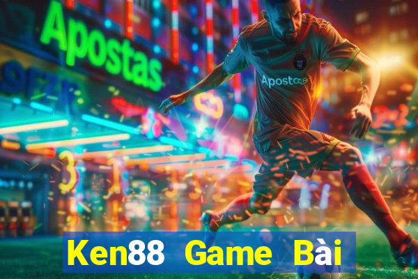 Ken88 Game Bài Miễn Phí