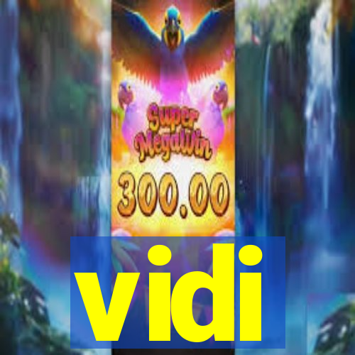 vidi