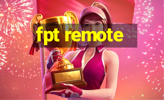 fpt remote