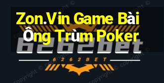 Zon.Vin Game Bài Ông Trùm Poker