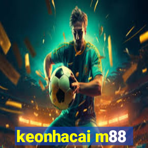 keonhacai m88