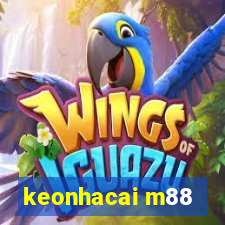 keonhacai m88