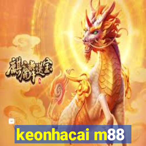 keonhacai m88