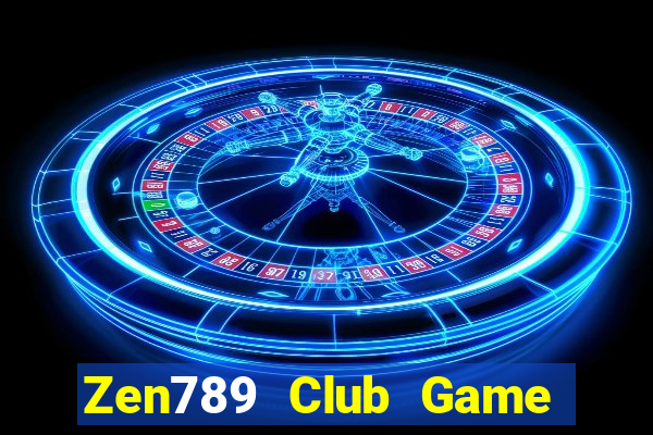 Zen789 Club Game Bài Offline Cho Pc