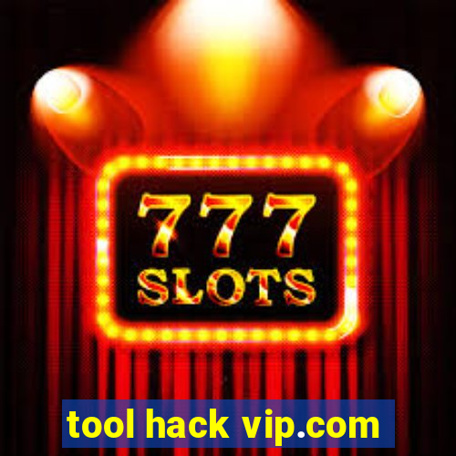 tool hack vip.com