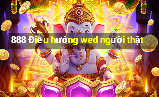 888 Điều hướng wed người thật