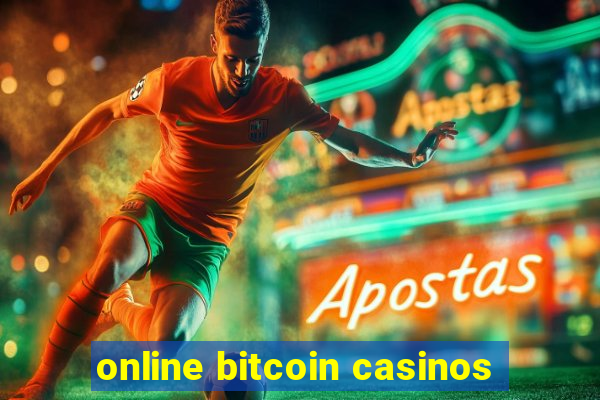 online bitcoin casinos