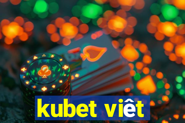 kubet viêt